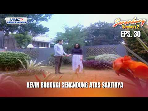 Kevin bohongi Senandung atas sakitnya | SENANDUNG SEASON 2 EPS 30 thumbnail