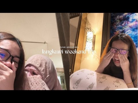 weekend in langkawi!!! | june diaries  thumbnail