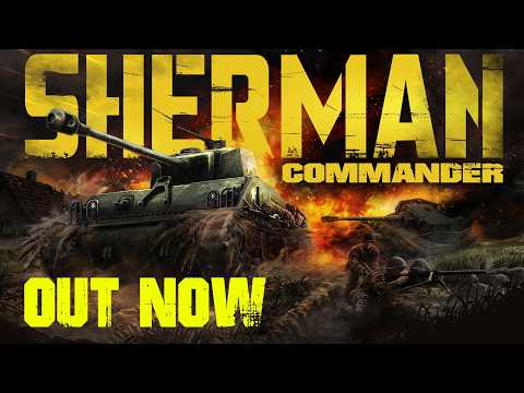 Sherman Commander | Out Now! thumbnail