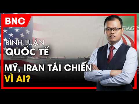 Bình luận Quốc tế: Hệ quả Mỹ, Iran tái chiến | Nga trở lại Trung Đông và tia sáng Đông Nam Á thumbnail