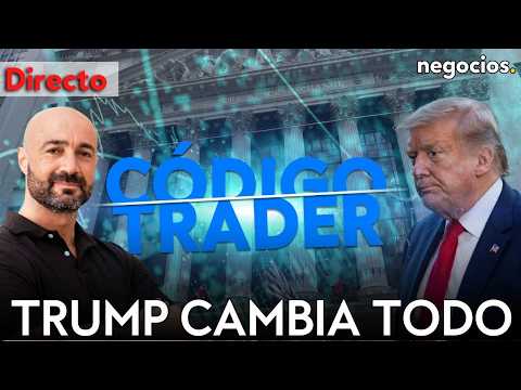 DIRECTO CÓDIGO TRADER | TRUMP MARCA EL RITMO DE WALL STREET Y LOS TRADERS BUSCAN OPORTUNIDADES thumbnail