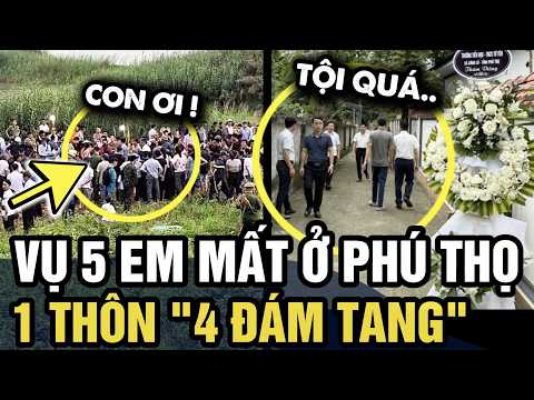 Vụ 5 EM HỌC SINH ra đi mãi mãi ở Phú Thọ, xót xa 1 thôn '4 ĐÁM TANG' | Tin 3 Phút thumbnail