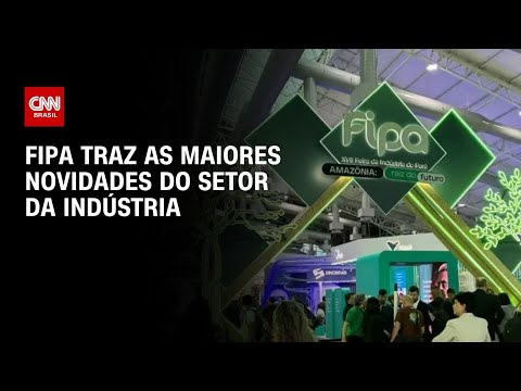 Indústria amazônica é destaque na Fipa, maior evento industrial da região Norte | CNN PRIME TIME thumbnail