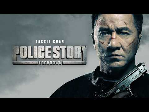POLICE STORY: LOCKDOWN | Jackie Chan | Film d'Azione Completo HD thumbnail