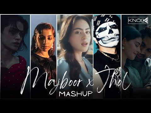 Majboor x Jhol x Pal Pal (Mashup) | Mix by Knockwell | Talwiinder x Zoha Waseem x Faheem Abdullah thumbnail