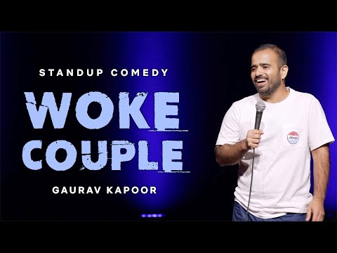 WOKE COUPLE | Gaurav Kapoor | Stand Up Comedy | Audience Interaction thumbnail