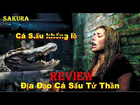 REVIEW PHIM MƯA LŨ KHIẾN BẦY CÁ SẤU ĐÓI KHÁT VÀO THỊ TRẤN SĂN MỒI || SAKURA REVIEW thumbnail
