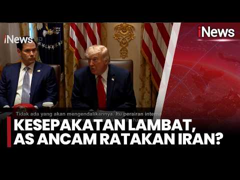 Kesepakatan Lambat, AS Ancam Ratakan Iran? | iNews Pagi (29/5) thumbnail
