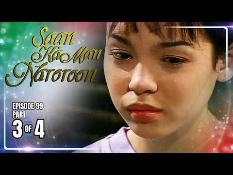 Saan Ka Man Naroroon | Episode 99 (3/4) | May 17, 2026 thumbnail
