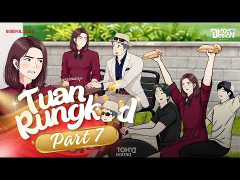 Tuan Rungkad PART 7 - Dhot Design thumbnail