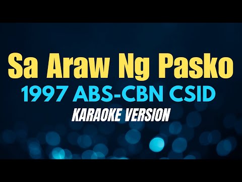 SA ARAW NG PASKO - All Star Cast (KARAOKE VERSION) thumbnail