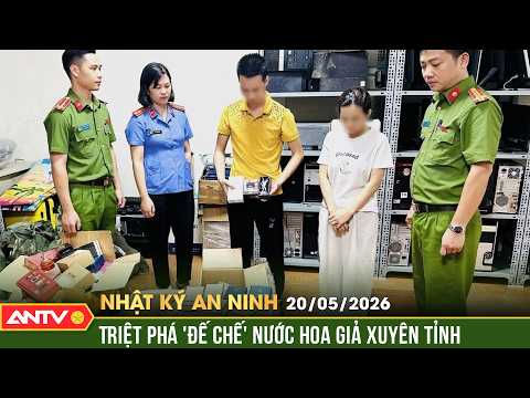 Hai 'nữ quái' cầm đầu đường dây buôn 100.000 chai nước nước hoa giả | Nhật ký an ninh ngày 20/5 thumbnail