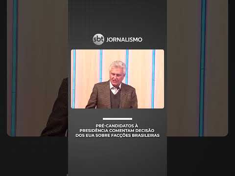Pré-candidatos à Presidência comentam decisão dos EUA sobre facções e criticam Lula | #SBTBrasil thumbnail