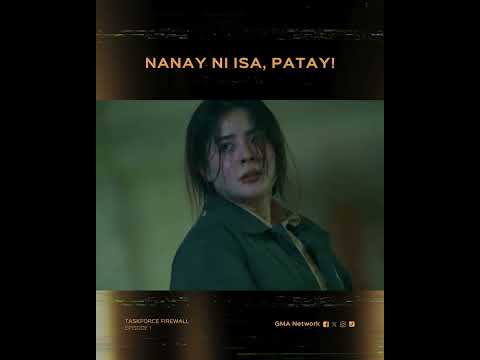 Taskforce Firewall: Nanay ni Isa, patay! | Episode 1 thumbnail