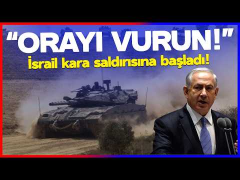 İSRAİL KARA SALDIRISINA BAŞLADI! Netanyahu'dan Orduya Korkunç Talimat: ORAYI VURUN thumbnail