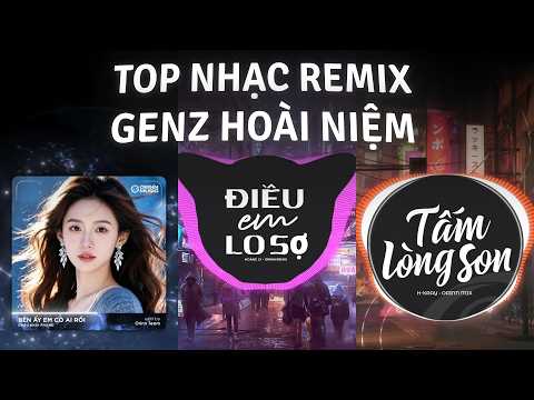 Điều Em Lo Sợ Remix, Bên Ấy Em Có Ai Rồi | TOP 5 Bản Remix Trend Tiktok Gây Bão thumbnail