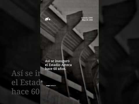 Así fue la apertura del Estadio Azteca en 1966 thumbnail