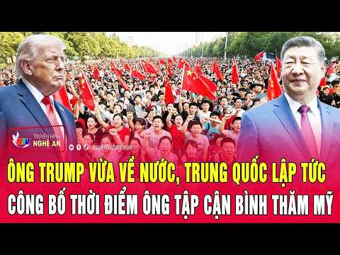 Nóng: Ông Trump vừa về nước, Trung Quốc lập tức công bố thời điểm ông Tập Cận Bình thăm Mỹ thumbnail