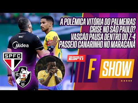PALMEIRAS VENCE COM POLÊMICA | SÃO PAULO E VASCO EM CRISE? | SELEÇÃO PASSEIA SOBRE O PANAMÁ | F SHOW thumbnail