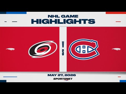 NHL Game 4 Highlights | Hurricanes vs. Canadiens - May 27, 2026 thumbnail