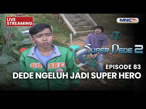 🔴  DEDE NGELUH JADI SUPER HERO | LIVE SUPER DEDE SEASON 2 | 3 JUNI 2026 thumbnail