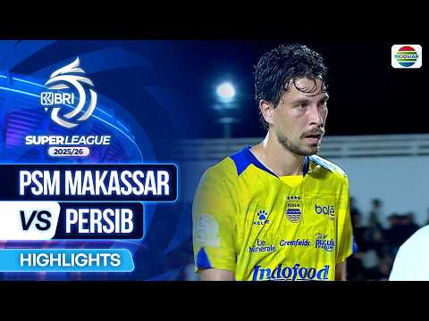 PSM Makassar VS PERSIB - Highlights | BRI Super League 2025/26 thumbnail
