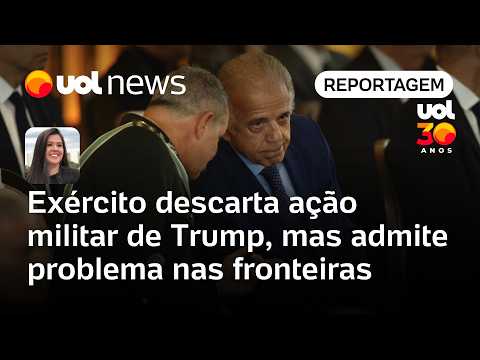 Exército do Brasil descarta ação militar de Trump, mas admite problema nas fronteiras | Carla Araújo thumbnail