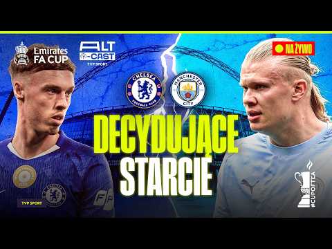 TRANSMISJA: CHELSEA – MANCHESTER CITY | ALT-CAST FINAŁ FA CUP NA ŻYWO #cupoftea thumbnail