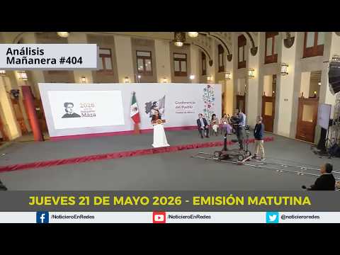 Edición Matutina Jueves 21 de Mayo 2026 thumbnail