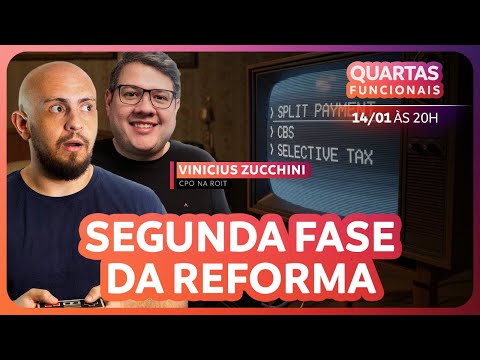Segunda fase da Reforma Tributária: o que realmente vem pela frente thumbnail