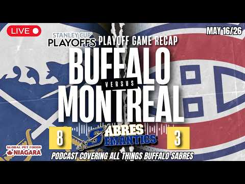 Buffalo Sabres STAY ALIVE with big Game 6 Victory at MTL: Recap & Reactions - Sabres Semantics thumbnail