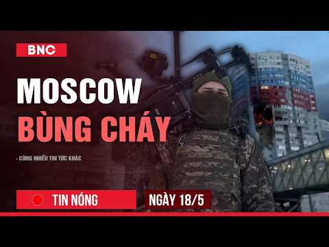 Tin nóng 18/05: 1000 UAV tấn công thủ đô Nga | Cuba nhắm căn cứ Mỹ·  Động đất rung chuyển Trung Quốc thumbnail