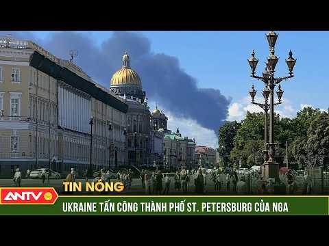Ukraine tấn công thành phố St. Petersburg của Nga trước diễn đàn quan trọng | ANTV thumbnail