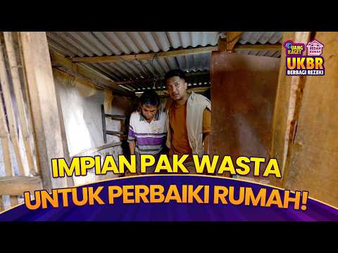 SEDIH! Pak Wasta Ingin Perbaiki Rumah Tapi Tak Memiliki Uang!  | UKBR BERBAGI REZEKI | PART 3 thumbnail