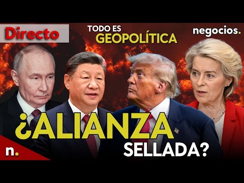 TODO ES GEOPOLÍTICA: Rusia y China sellan su alianza militar, ultimátum de Trump y alerta en Europa thumbnail