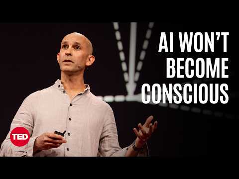 Why AI Isn’t Going to Become Conscious | Anil Seth | TED thumbnail