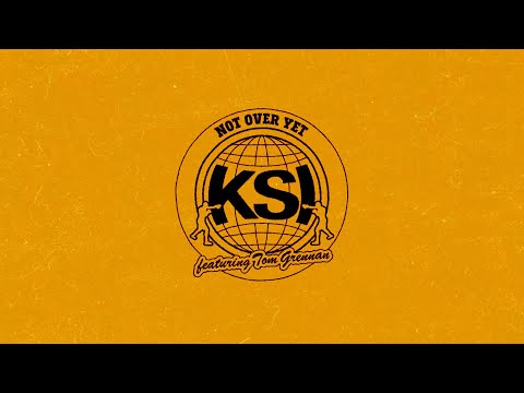 KSI - Not Over Yet (Feat. Tom Grennan) [Official Lyric Video] thumbnail