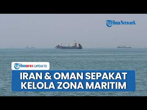 Selat Hormuz Memanas, Iran dan Oman Sepakat Kelola Zona Maritim Bersama, Disebut Peluang Bersejarah thumbnail