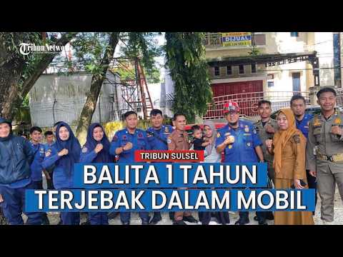 Balita 1 Tahun Terkunci di Dalam Mobil di Bone, Tim Rescue Damkar Bergerak Cepat Selamatkan Korban thumbnail