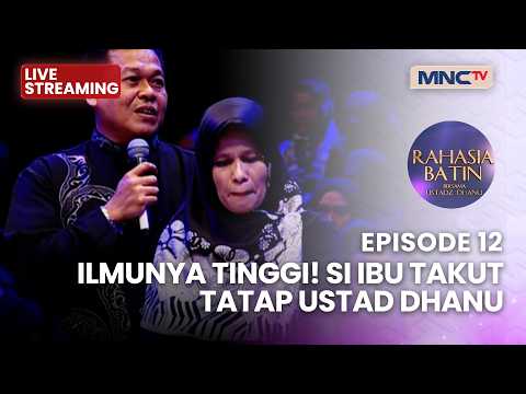 🔴ILMU TINGGI! SI IBU TAKUT TATAP USTAD DHANU | LIVE RAHASIA BATIN | 25 MEI 2026 thumbnail