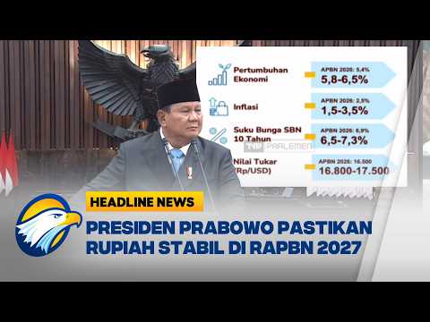 [HEADLINE NEWS, 20/05] RAPBN 2027, Presiden Prabowo Tetapkan Rupiah Rp16.800-Rp17.500 Per Dolar AS thumbnail