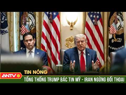 Ông Trump bác tin Iran đình chỉ đàm phán với Mỹ | ANTV thumbnail