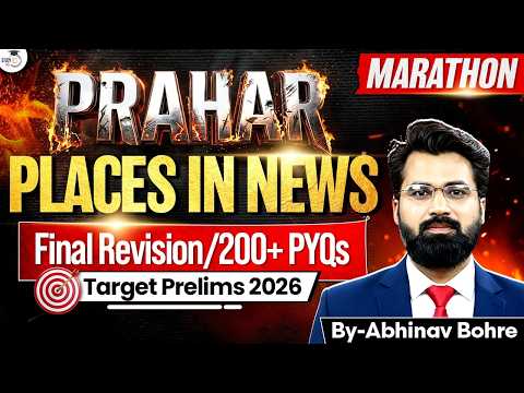 Places in News Revision Class | All Places in News Marathon for UPSC Prelims 2026 | StudyIQ thumbnail