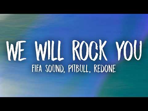 FIFA Sound, Pitbull, RedOne - We Will Rock You (2025 FIFA Club World Cup Theme Song) Lyrics thumbnail