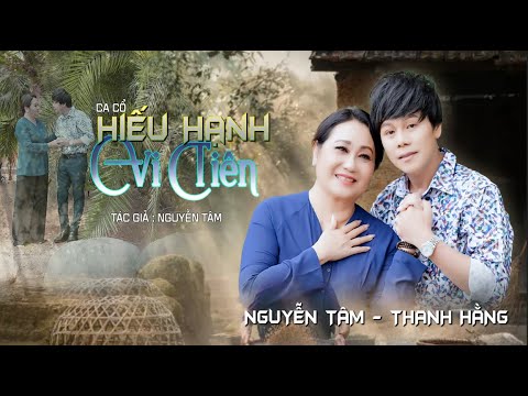 THANH HẰNG - NGUYỄN TÂM || CA CỔ - HIẾU HẠNH VI TIÊN '' TÌNH MẸ THIÊNG LIÊNG GIÀNH CHO CON..'' thumbnail