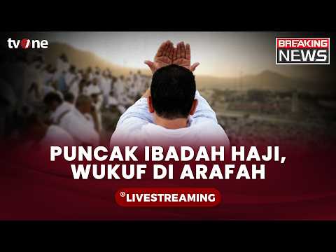 [BREAKING NEWS] Jemaah Haji Wukuf Di Arafah | tvOne thumbnail