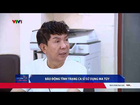 Hết Miu Lê lại tới Long Nhật: Báo động tình trạng ca sĩ sử dụng ma túy | VTV24 thumbnail