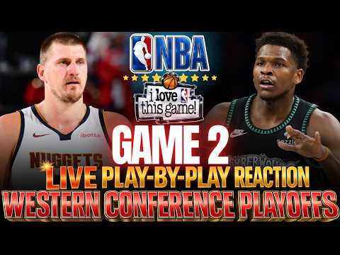 ?NUGGETS VS WOLVES │ GAME 2 - 2026 NBA WEST PLAYOFFS  Basketball Play-By-Play Reaction & Scoreboard thumbnail
