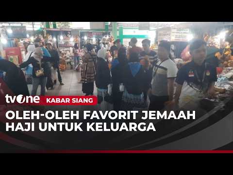 Kurma, Coklat dan Boneka Unta jadi Oleh-Oleh Favorit Jemaah Haji | Kabar Siang thumbnail