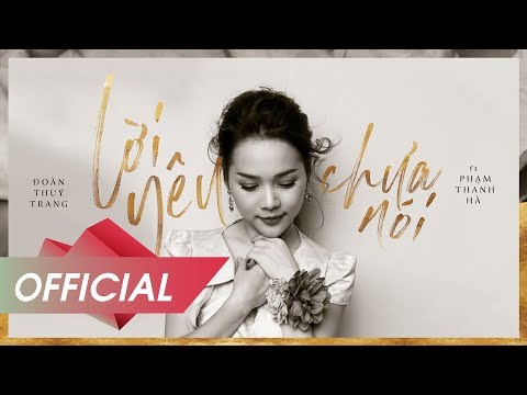 Đoàn Thuý Trang - Lời Yêu Chưa Nói ft. Phạm Thanh Hà (Official Audio) thumbnail